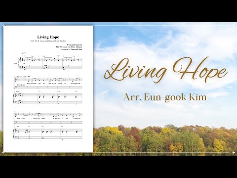 Living Hope (SAB Choir) - Phil Wickham, Brian Johnson
