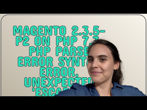 Magento: Magento 2.3.5-p2 on PHP 7.3: PHP Parse error syntax error, unexpected 'Escaper' (T_STRIN...