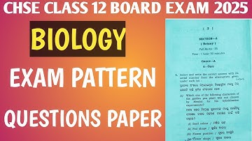 CHSE CLASS 12 BIOLOGY QUESTIONS PAPER 2025 🔥 || RXAM PATTERN || ZOOLOGY & BOTANY