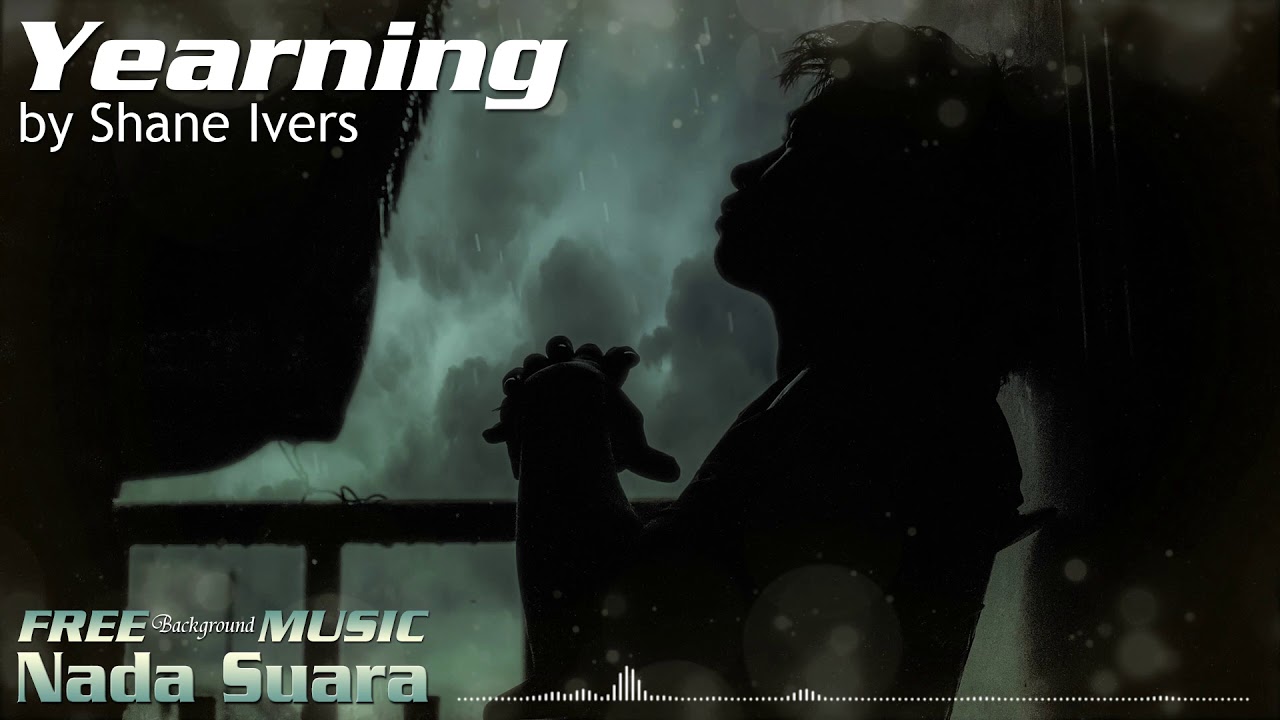 Yearning - Shane Ivers - Emotional Relaxing Music