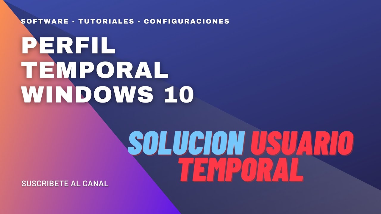️ Perfil temporal Windows 10 - Como reparar perfil de usuario temporal ...