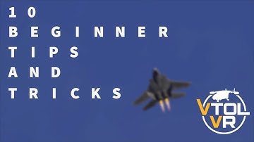 10 TIPS AND TRICKS | VTOL VR