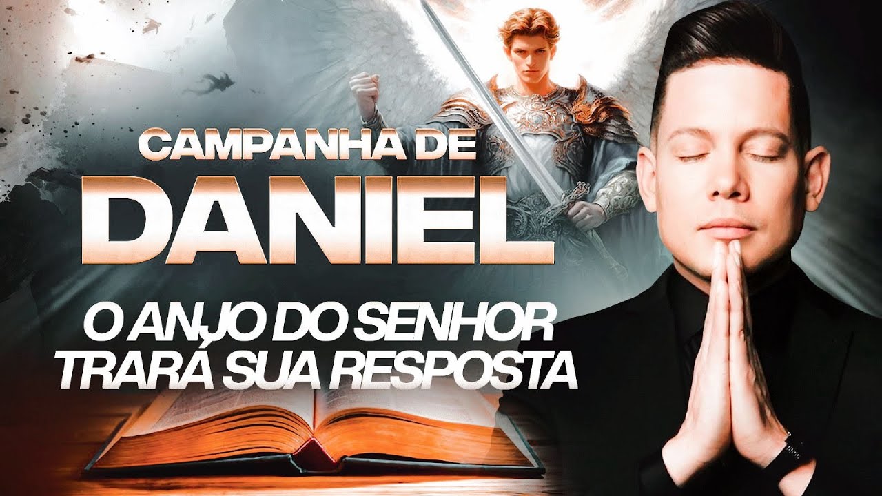 ORAÇÃO DO DIA 15 DE JULHO CAMPANHA DE DANIEL