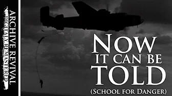 Now It Can Be Told  | WW2 Special Operations docu-drama