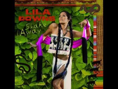 Lila Downs- Tacha la Teibolera