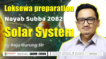 Solar Syatem - Day 01 | Loksewa Nayab Subba (English Medium) || Raju Sir ||  @EdusoftAcademy​