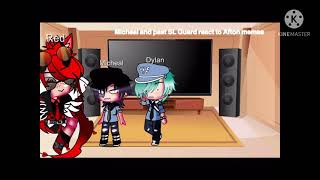 Micheal And Past Sl Guard React To Afton Memes 200 Subs Special