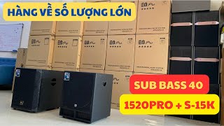 Xả Hàng Sub B 40 Nhập Khẩu Giá Rẻ - 1520Pro S-15K Lh 0968.345.155