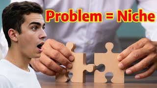 PERFECT Online Business Niche! The SECRET? Solve PROBLEMS!