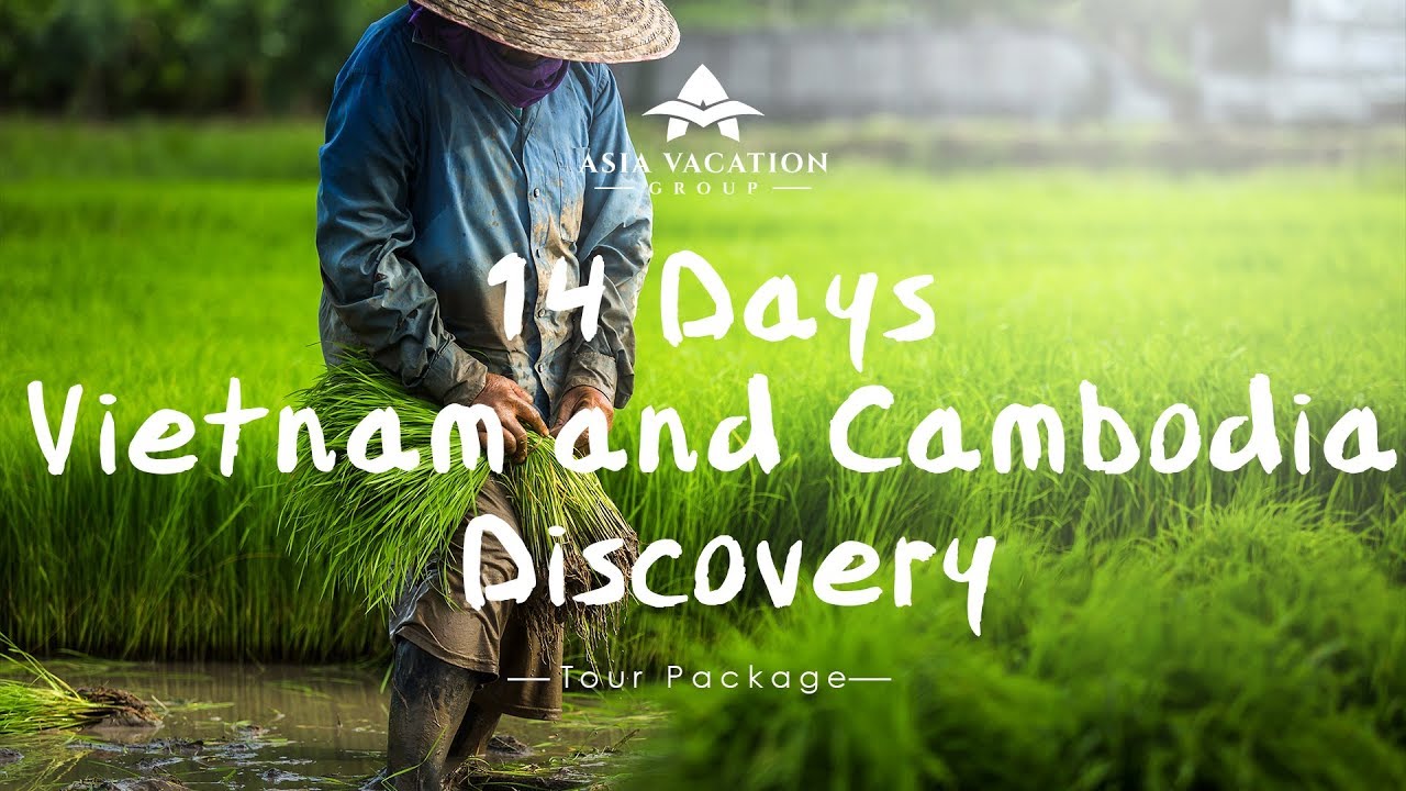 14 Days Vietnam and Cambodia Discovery ( WCV14) | Asia Vacation Group ...