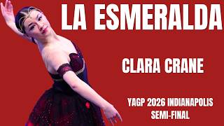 Clara Crane - YAGP 2026 Indianapolis Semi-Final 1st Place Winner - La Esmeralda