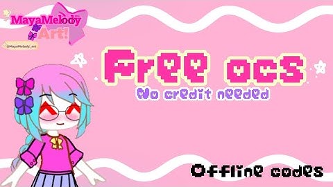 ✩Free Gacha club Ocs Offline Codes✩ 🧷No Credit Needed🧷 Read Desc... MayaMelody art