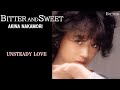 中森明菜『UNSTEADY LOVE』【アルバム ✿ BITTER AND SWEET 】収録曲