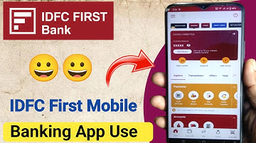 IDFC First Mobile Banking App IDFC First App Features