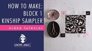 Block 1 - Kinship: 100 Block Fusion Sampler [Tutorial]