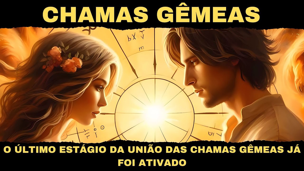 O ÚLTIMO ESTÁGIO DA UNIÃO DAS CHAMAS GÊMEAS JÁ FOI ATIVADO