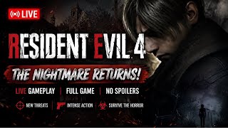 Resident Evil 4 LIVE — The Nightmare Returns!
