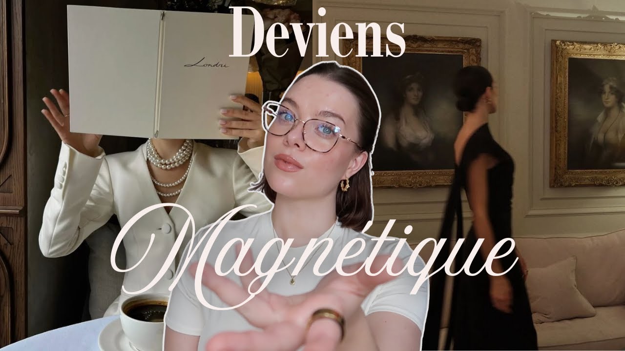 8 conseils pour être une femme magnétique