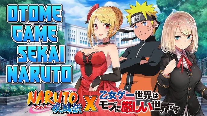 Otome Game Sekai - [Naruto x Otome Game Sekai wa Mob] - Capitulo 5 -  [Naruto x Olivia x Angelica] 