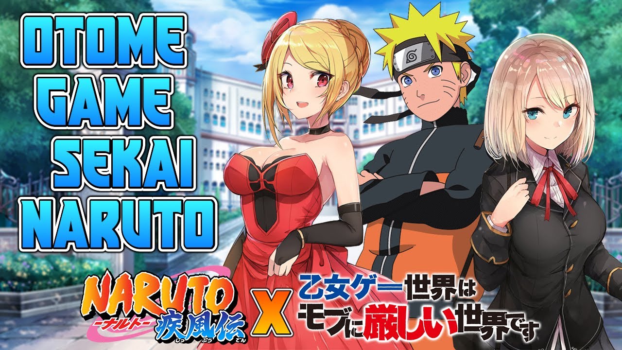 Otome Game Sekai - [Naruto x Otome Game Sekai wa Mob] - Capitulo 5 -  [Naruto x Olivia x Angelica] 