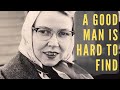 A Good Man is Hard to Find by Flannery O'Connor - Short Story Summary, Analysis, Review