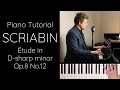 Scriabin Étude in D-sharp minor, Op.8 No.12 Tutorial