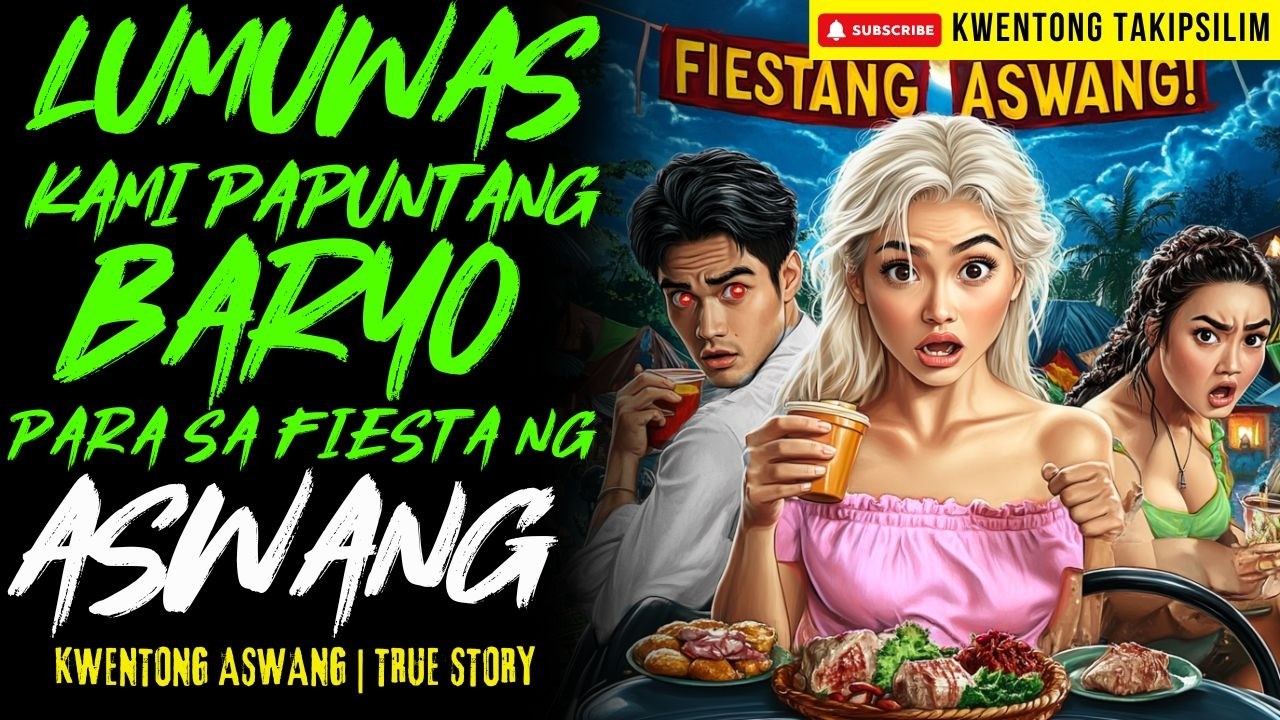 DUMAYO KAMI SA FIESTA SA BARYO NG ASWANG | Kwentong Aswang | True Story