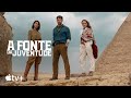 A Fonte da Juventude — Trailer oficial | Apple TV+
