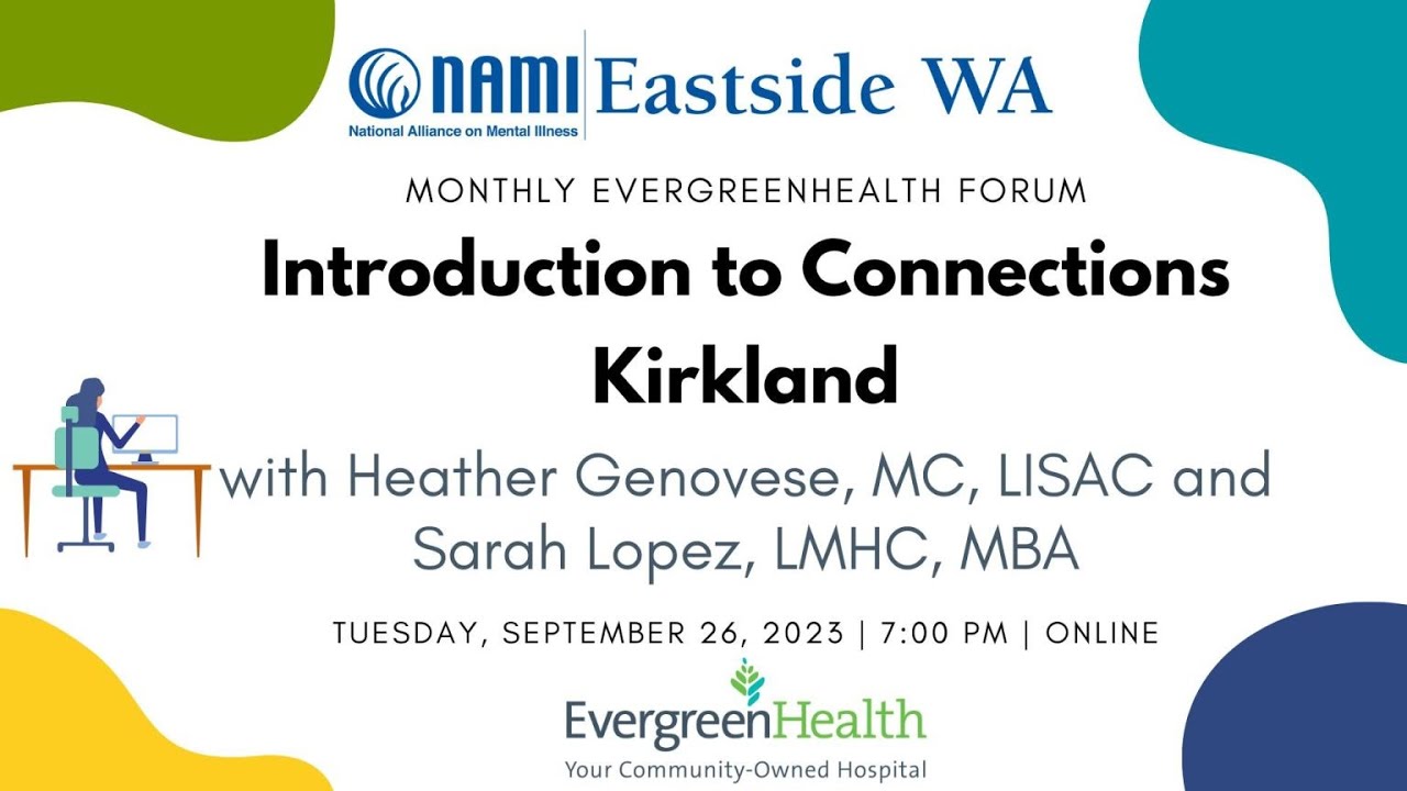 Introduction to Connections Kirkland Evergreen Health Forum YouTube