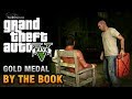 GTA 5 - Mission #25 - By the Book [100% Gold Medal Walkthrough]