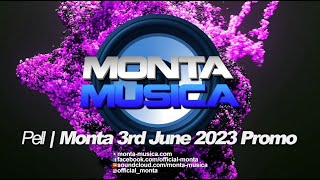 Pell | Monta 3rd June 2023 Promo | Monta Musica | Makina Rave Anthems