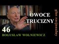 Bogusław Wolniewicz 46 OWOCE TRUCIZNY MULTI-KULTI