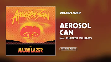 Major Lazer - Aerosol Can (feat. Pharrell Williams) (Official Audio)