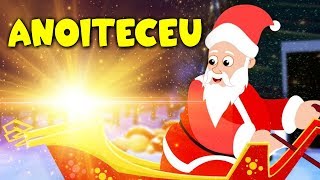 Anoiteceu  - Música de Natal em português / Canções natalinas