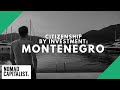 How to Get Montenegro Citizenship by Investment