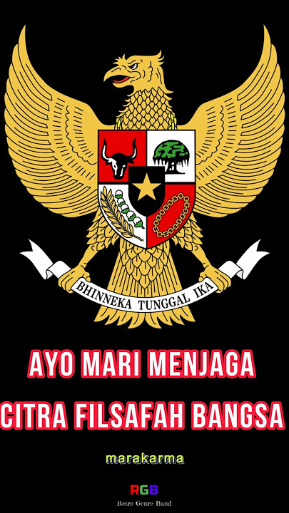 Dangdut Pancasilais KERUKUNAN PANCASILA Marakarma (kutipan lirik)
