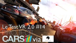 Le Test VR 2.0 #14 - Shadow PC & Project CARS
