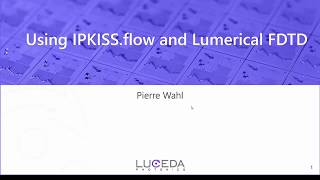 Luceda Photonics Design Platform and Lumerical FDTD: smoothless integration