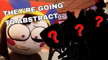 Who Will Abstract and Who Will Escape? My Theory on The Amazing Digital Circus