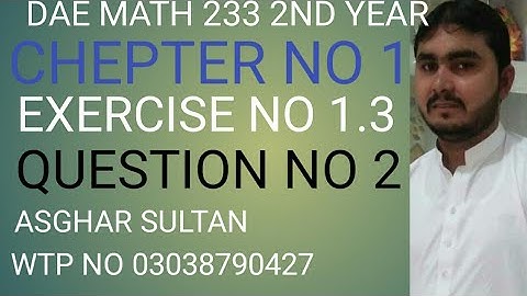 dae math 233 2nd year chapter no 1 exercise no 1.3 question no 2