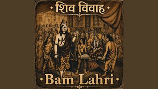 Bam Lahri - Shiv Vivah (Haryanvi Devotional Fusion)