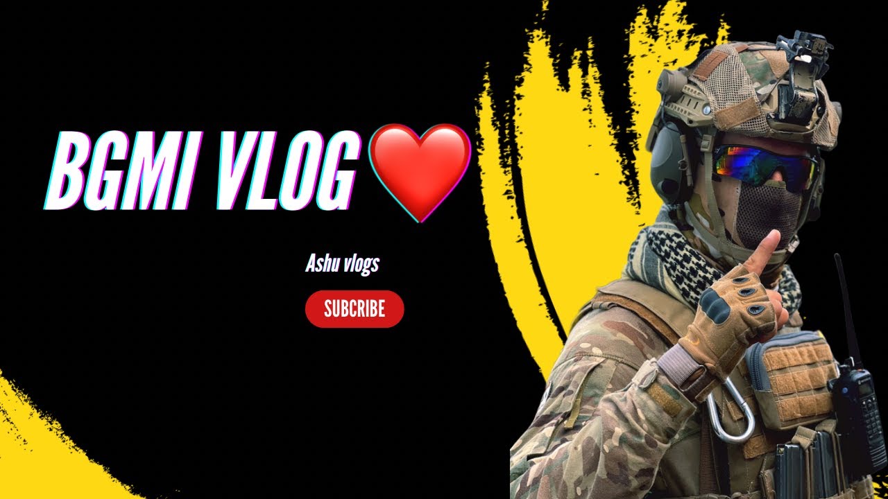 Bgmi vlog ( ashu vlogs ) ##trending #scout #vlog #youtuber #goneviral #1000subscriber