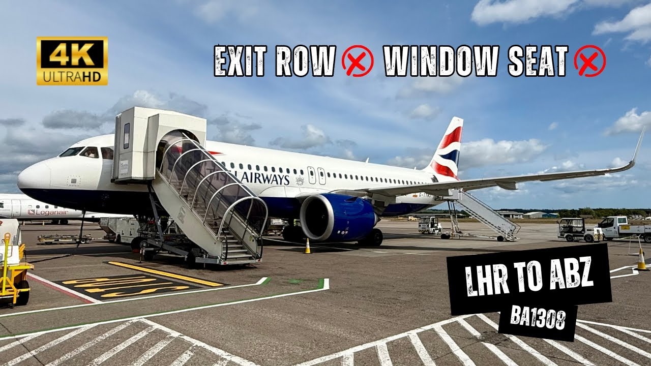 BRITISH AIRWAYS A320neo BA1308 Economy Class, London Heathrow To Aberdeen, Avoid Seat 30F (4K)
