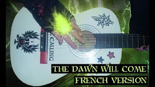 Dragon Age Inquisition : THE DAWN WILL COME | French Version