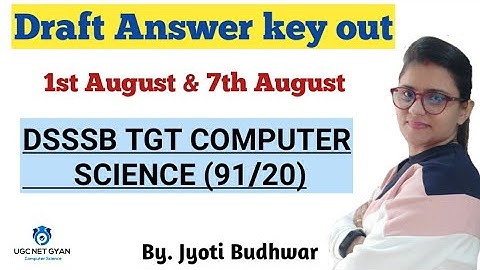 DSSSB TGT Computer Science (91/20) Answer Key out ! DSSSB TGT Computer Science