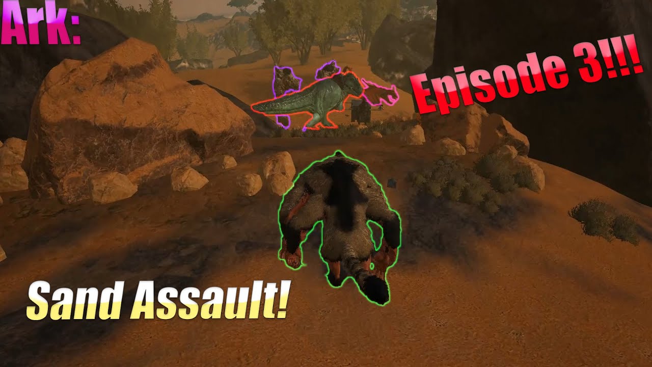 ArkSand Assault episode 3 Ark Unofficial PVPVE YouTube