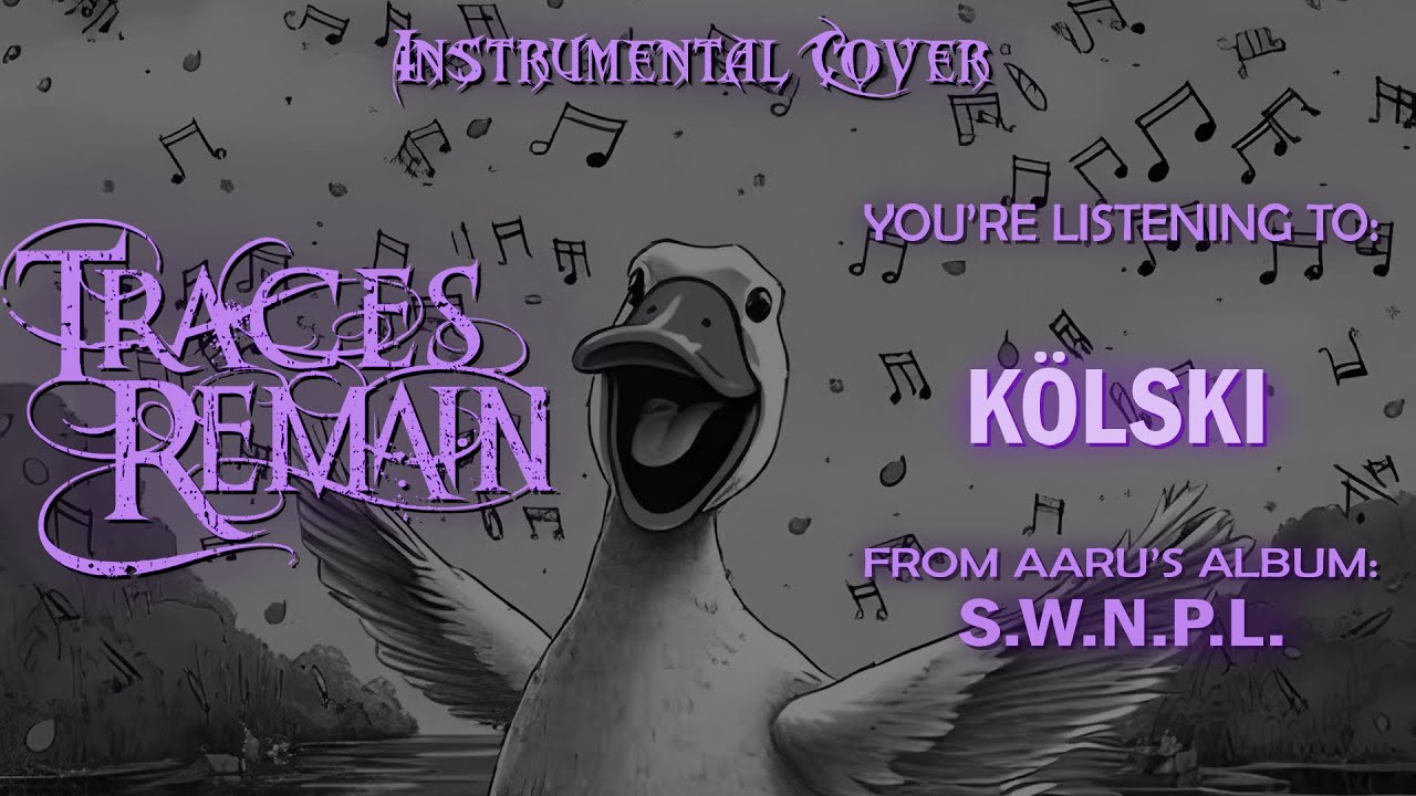 AARU - KÖLSKI (Traces Remain Cover)