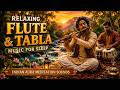 Relaxing Flute & Tabla Music for Sleep | Indian Aura Meditation Sounds | Calm Mind Meditation & Yoga