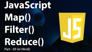How to use map() filter() reduce() in JavaScript in Hind | JavaScript Arrow Function | Part -09