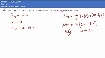 7.  If the sum of first 14 terms of an A.P. is 1050 and its first term is 10, find the 20th term.